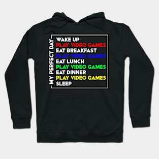 My Perfect Gamer Day Hoodie